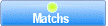 Matchs